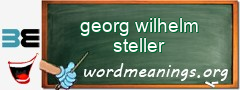 WordMeaning blackboard for georg wilhelm steller